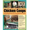 Storey Publishing Chicken Coops : 45 Building Ideas for Housing Your Flock 67627 - Books and Magazines -Outlet Hearth And Home Store 5e6f85a1c6bad1723418ea5e38db8fc92906d9e4 281471906