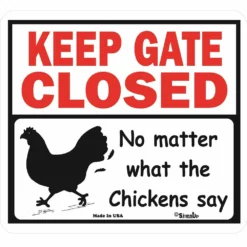 Signs Up Gate Closed Chickens 31031 - Wall Decor