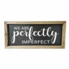 Backyard Expressions "We are perfectly imperfect" 24" x 11" Wooden Frame Sign - 910500 - Wall Decor -Outlet Hearth And Home Store a17b71fda2b865e5ac8a440bb55f12da180e18cd 2022017878