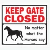 Signs Up SingsUp "Keep the Gate Closed" Horse Sign - Art & Wall Décor