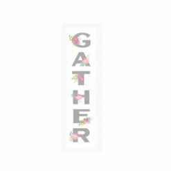 P. Graham Dunn Gather Leaning Porch Sign 36 x 7 Sign - Q01105RK - Wall Decor